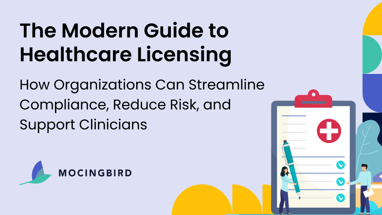 Health License The Modern Guide to Healthcare Licensing - Mocingbird